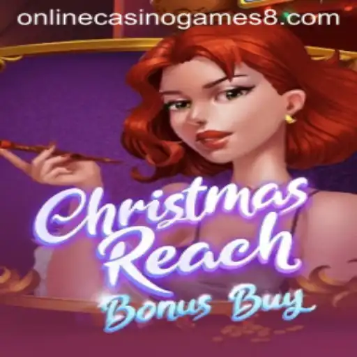Exploring the Festive World of ChristmasReachBonusBuy: A Premier Online Casino Game
