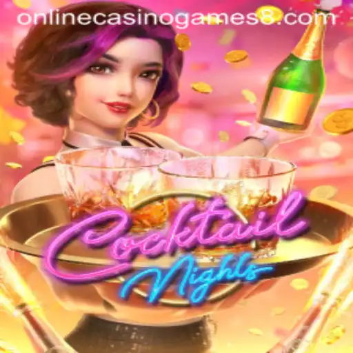 CocktailNights: A Spirited Blend of Fun in the World of Online Casino Games