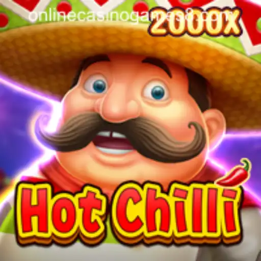 Exploring the Thrills of HotChilli: A Standout in Online Casino Games