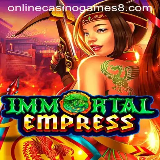 ImmortalEmpress: A New Era in Online Casino Games
