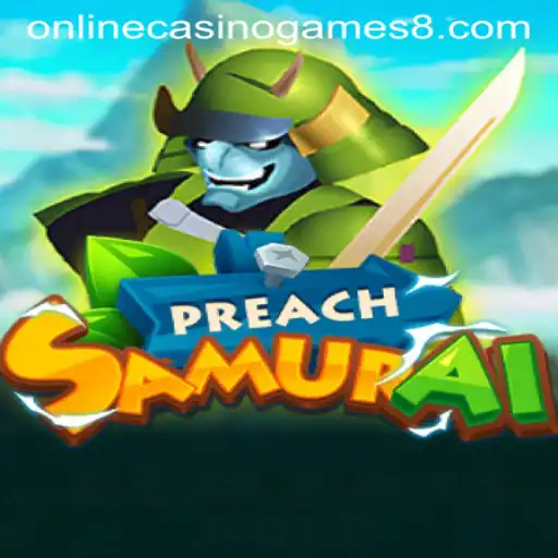 Explore the Exciting World of PreachSamurai: A Journey Through Online Casino Games